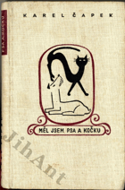 Měl jsem psa a kočku