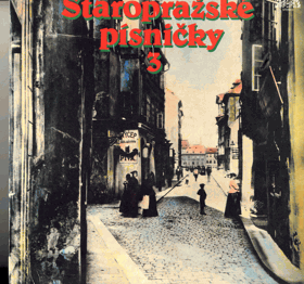 LP - Staropražské písničky 3