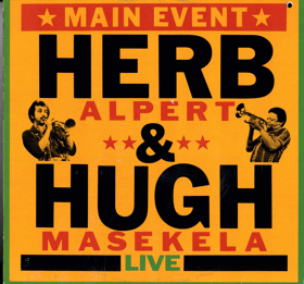 LP - Herb Alpert & Hugh Masekela ‎– Main Event Live