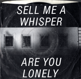 SP - Cast Of Thousands - Sell Me A Whisper - Are You Lonely