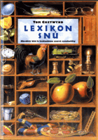 Lexikon snů Obsáhlý klíč k hádankám snové symboliky