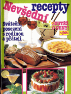 Nevšední recepty - Sváteční posezení s rodinou a přáteli