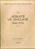 Jesuité ve Znojmě 1243 - 1773
