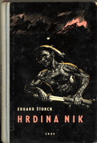 Hrdina Nik - junácké příběhy z doby Sámovy