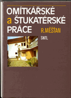 Omítkářské a štukatérské práce