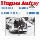 SP - Hugues Aufray - Tchin Tchin..., Manolita....