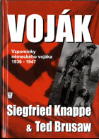 Voják - vzpomínky německého vojáka 1936-1947