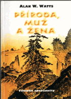 Příroda, muž a žena - filosofie spontaneity