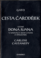 Cesta čarodějek učení dona Juana v knihách jeho žaček a společnic Carlose Castanedy