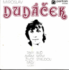 SP - Miroslav Dudáček – Taky mám život rád (Lucky) - Buď mým strejdou