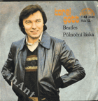 SP - Karel Gott - Beatles, Půlnoční láska