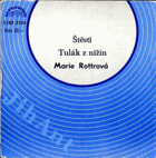 SP - Marie Rottrová - Štěstí, Tulák z nížin
