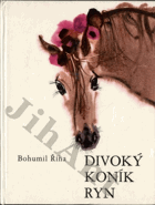 Divoký koník Ryn