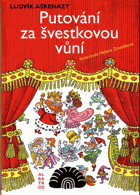 Putování za švestkovou vůní