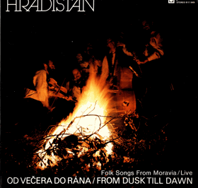 LP - Hradišťan - Od večera do rána From Dusk Till Dawn - Folk Songs From Moravia