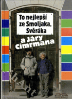 To nejlepší ze Smoljaka, Svěráka a Járy Cimrmana
