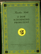 Vybrané spisy Karoliny Světlé. sv.4, Z dob národního probuzení, První Češka, Na úsvitě, ...
