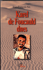 Karel de Foucauld dnes