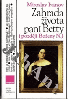 Zahrada života paní Betty (později Boženy N.)