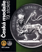 Česká medaile 19. století - katalog medailí