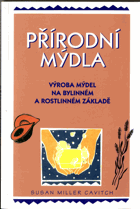 Kniha přírodních mýdel - výroba mýdel na bylinném a rostlinném základě
