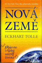Nová země - objevte smysl svého života