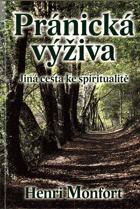 Pránická výživa - Jiná cesta ke spiritualitě