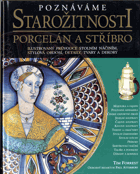 Poznáváme starožitnosti - porcelán a stříbro