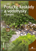Potůčky, kaskády a vodotrysky v zahradě