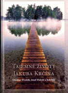 Tajemné životy Jakuba Krčína