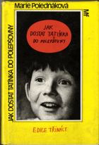 Jak dostat tatínka do polepšovny