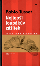 Nejlepší loupákův zážitek