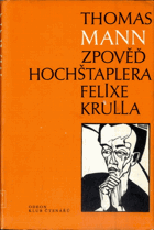 Zpověď Hochštaplera Felixe Krulla