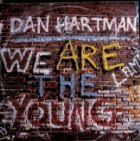 SP - Dan Hartman - We Are The Young, I'm Not A Rolling Stone