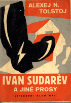 Ivan Sudarěv a jiné prosy