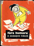 Fůra humoru o známých lidech