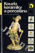 Kouzlo keramiky a porcelánu
