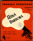 Těžká Barbora - Tragedie vodníkova