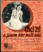 Jen jednu touhu mám - Buď dneska nebo zítra ; Chci žít a jenom tebe míti rád