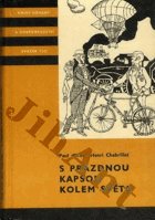 S prázdnou kapsou kolem světa