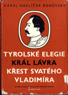 Tyrolské elegie - Král Lávra ; Křest svatého Vladimíra