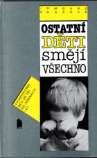 Ostatní děti smějí všechno