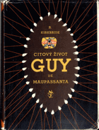 Citový život Guy de Maupassanta