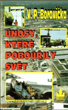 Únosy, které pobouřily svět