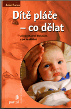 Dítě pláče - co dělat