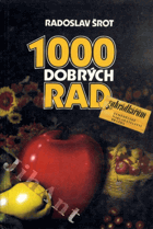 1000 dobrých rad zahrádkářům
