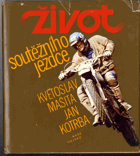 Život soutěžního jezdce