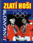 Zlatí hoši - Nagano '98