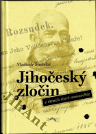Jihočeský zločin v časech staré monarchie