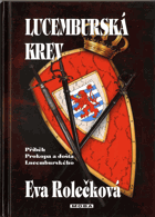 Lucemburská krev - příběh Prokopa a Jošta Lucemburského